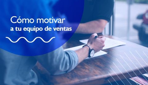 Cómo motivar a tu equipo de ventas